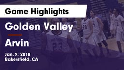 Golden Valley  vs Arvin  Game Highlights - Jan. 9, 2018