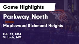 Parkway North  vs Maplewood Richmond Heights Game Highlights - Feb. 23, 2024