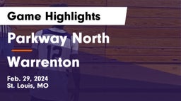 Parkway North  vs Warrenton  Game Highlights - Feb. 29, 2024