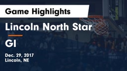 Lincoln North Star vs GI Game Highlights - Dec. 29, 2017