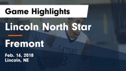 Lincoln North Star vs Fremont  Game Highlights - Feb. 16, 2018