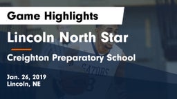 Lincoln North Star vs Creighton Preparatory School Game Highlights - Jan. 26, 2019