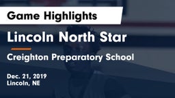 Lincoln North Star vs Creighton Preparatory School Game Highlights - Dec. 21, 2019