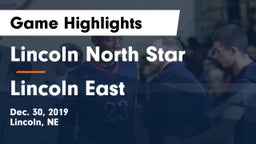 Lincoln North Star vs Lincoln East  Game Highlights - Dec. 30, 2019