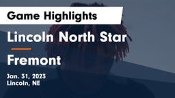 Lincoln North Star  vs Fremont  Game Highlights - Jan. 31, 2023