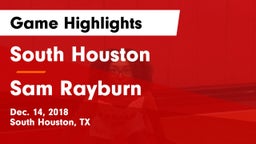 South Houston  vs Sam Rayburn  Game Highlights - Dec. 14, 2018