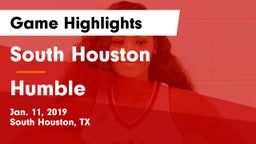 South Houston  vs Humble  Game Highlights - Jan. 11, 2019