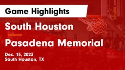 South Houston  vs Pasadena Memorial  Game Highlights - Dec. 15, 2023
