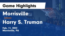 Morrisville  vs Harry S. Truman  Game Highlights - Feb. 11, 2022