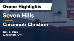 Seven Hills  vs Cincinnati Christian  Game Highlights - Jan. 6, 2023