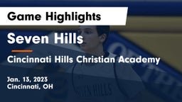 Seven Hills  vs Cincinnati Hills Christian Academy Game Highlights - Jan. 13, 2023
