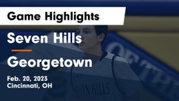 Seven Hills  vs Georgetown  Game Highlights - Feb. 20, 2023
