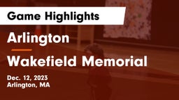 Arlington  vs Wakefield Memorial  Game Highlights - Dec. 12, 2023