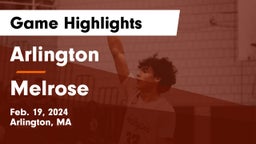 Arlington  vs Melrose  Game Highlights - Feb. 19, 2024