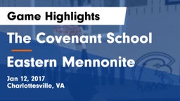 The Covenant School vs Eastern Mennonite Game Highlights - Jan 12, 2017