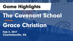 The Covenant School vs Grace Christian Game Highlights - Feb 3, 2017