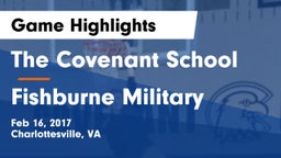 The Covenant School vs Fishburne Military Game Highlights - Feb 16, 2017