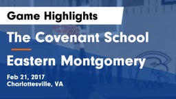 The Covenant School vs Eastern Montgomery Game Highlights - Feb 21, 2017