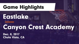 Eastlake  vs Canyon Crest Academy Game Highlights - Dec. 8, 2017