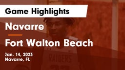 Navarre  vs Fort Walton Beach  Game Highlights - Jan. 14, 2023