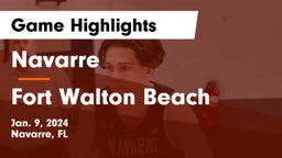 Navarre  vs Fort Walton Beach  Game Highlights - Jan. 9, 2024