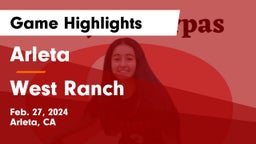 Arleta  vs West Ranch  Game Highlights - Feb. 27, 2024
