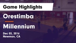 Orestimba  vs Millennium  Game Highlights - Dec 03, 2016