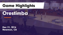 Orestimba  Game Highlights - Dec 21, 2016