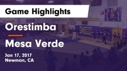 Orestimba  vs Mesa Verde  Game Highlights - Jan 17, 2017