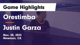 Orestimba  vs Justin Garza  Game Highlights - Nov. 30, 2023