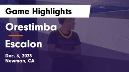 Orestimba  vs Escalon  Game Highlights - Dec. 6, 2023