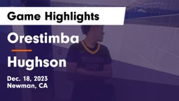 Orestimba  vs Hughson  Game Highlights - Dec. 18, 2023