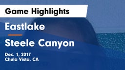 Eastlake  vs Steele Canyon  Game Highlights - Dec. 1, 2017