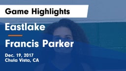 Eastlake  vs Francis Parker  Game Highlights - Dec. 19, 2017