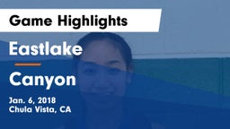Eastlake  vs Canyon  Game Highlights - Jan. 6, 2018