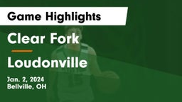 Clear Fork  vs Loudonville  Game Highlights - Jan. 2, 2024