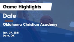 Dale  vs Oklahoma Christian Academy  Game Highlights - Jan. 29, 2021