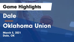Dale  vs Oklahoma Union  Game Highlights - March 5, 2021