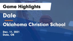 Dale  vs Oklahoma Christian School Game Highlights - Dec. 11, 2021