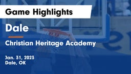 Dale  vs Christian Heritage Academy Game Highlights - Jan. 31, 2023