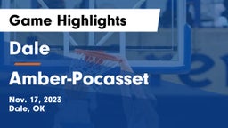 Dale  vs Amber-Pocasset  Game Highlights - Nov. 17, 2023