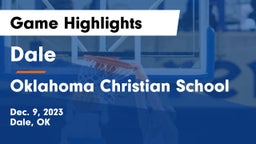 Dale  vs Oklahoma Christian School Game Highlights - Dec. 9, 2023