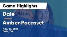 Dale  vs Amber-Pocasset  Game Highlights - Nov. 17, 2023