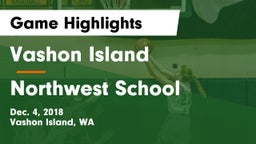 Vashon Island  vs Northwest School Game Highlights - Dec. 4, 2018