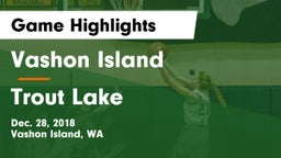 Vashon Island  vs Trout Lake Game Highlights - Dec. 28, 2018