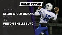 Recap: Clear Creek-Amana  vs. Vinton-Shellsburg  2015
