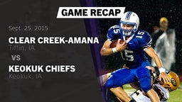 Recap: Clear Creek-Amana  vs. Keokuk Chiefs 2015