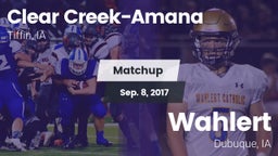 Matchup: Clear Creek-Amana vs. Wahlert  2017