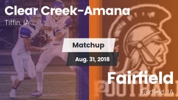 Matchup: Clear Creek-Amana vs. Fairfield  2018