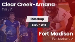 Matchup: Clear Creek-Amana vs. Fort Madison  2018